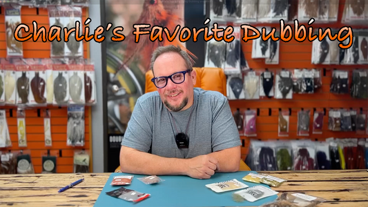 Charlie's Top 5 Fly Tying Dubbing and WHY!!
