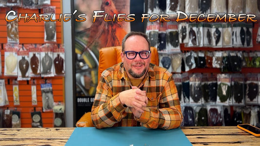 Charlie's Top Flies for December 2025